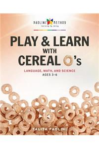 Play & Learn with Cereal O's