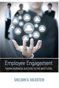 Employee Engagement Taking Business Success to the Next Level