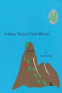 As-Salamu 'Alaykum Ya Rasul Allah (sas)