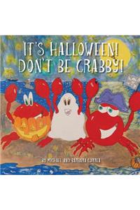 It's Halloween! Don't Be Crabby!