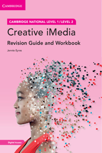 Cambridge National in Creative Imedia Revision Guide and Workbook with Digital Access (2 Years)