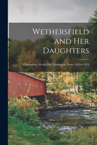 Wethersfield and Her Daughters