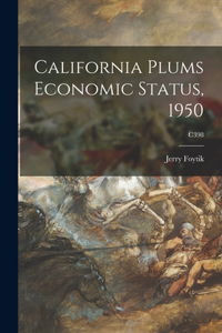 California Plums Economic Status, 1950; C398