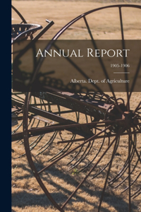 Annual Report; 1905-1906