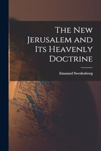 New Jerusalem and its Heavenly Doctrine