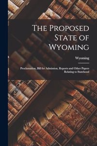 The Proposed State of Wyoming