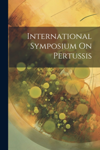 International Symposium On Pertussis