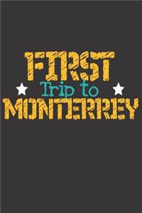 First Trip To Monterrey