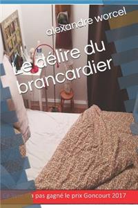 Le délire du brancardier