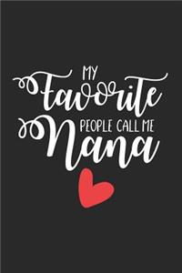 My Favorite People Call Me Nana
