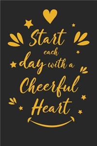 Start Each Day with a Cheerful Heart