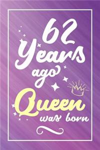 62 Years Ago Queen Was Born