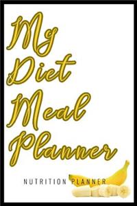 My Diet Meal Planner Nutrition Planner: A5 notebook 52 weeks calendar - planner - journal - meal tracker - motivational diary - fitness plan