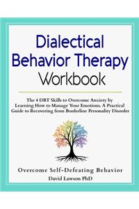 Dialectical Behavior Therapy Workbook