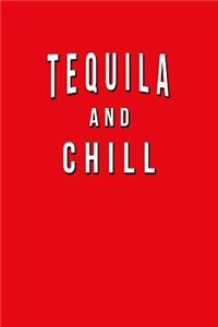 Tequila And Chill