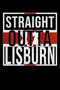 Straight Outta Lisburn