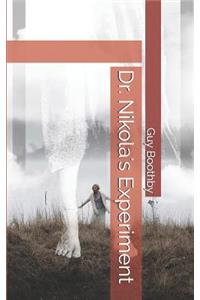 Dr. Nikola's Experiment