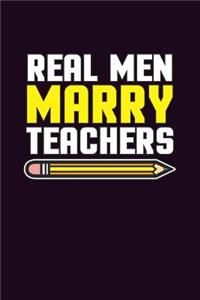 Real Men Marry Teachers