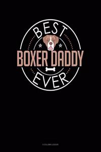 Best Boxer Daddy Ever