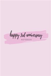 Happy 3rd Anniversary Notebook: Pink celebration lined paperback jotter