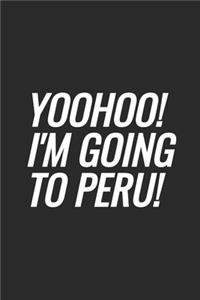 Yoohoo! I'm Going To Peru!