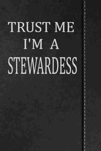 Trust Me I'm a Stewardess
