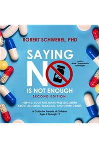 Saying No Is Not Enough, Second Edition Lib/E