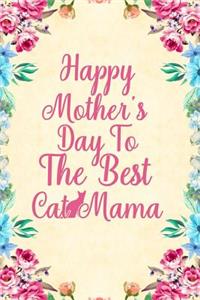 Happy Mother's Day to the best cat mama