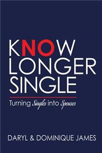 Know Longer Single