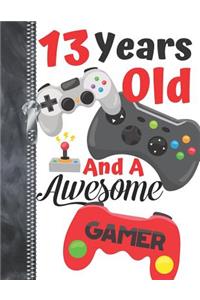 13 Years Old And A Awesome Gamer