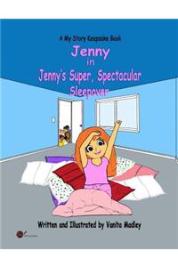Jenny's Super, Spectacular Sleepover