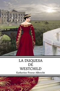 La Duquesa de Westchild