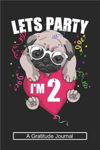 Lets Party I'm 2 - A Gratitude Journal