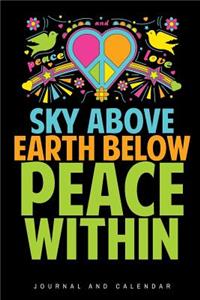Sky ABove Earth Below Peace Within