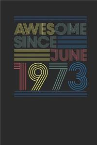 Awesome Since June 1973
