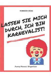 Lassen Sie mich durch...