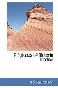 A Syllabus of Materia Medica