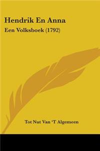 Hendrik En Anna: Een Volksboek (1792)