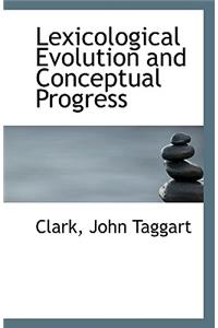 Lexicological Evolution and Conceptual Progress
