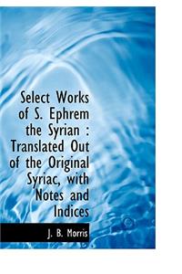 Select Works of S. Ephrem the Syrian