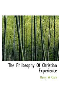 The Philosophy of Christian Experience