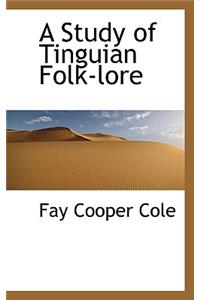 A Study of Tinguian Folk-Lore