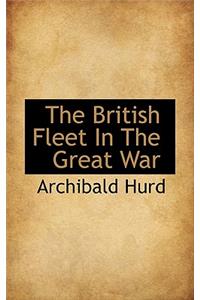The British Fleet in the Great War