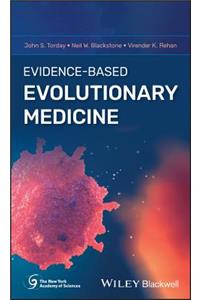 Evidence-Based Evolutionary Medicine