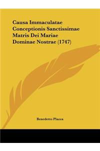 Causa Immaculatae Conceptionis Sanctissimae Matris Dei Mariae Dominae Nostrae (1747)