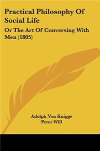 Practical Philosophy Of Social Life