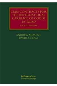 CMR: Contracts for the International Carriage of Goods by Road