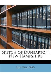 Sketch of Dunbarton, New Hampshire