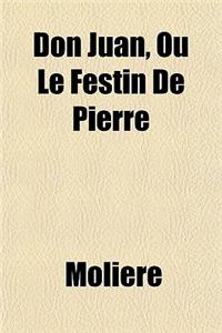 Don Juan, Ou Le Festin de Pierre