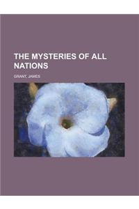 The Mysteries of All Nations